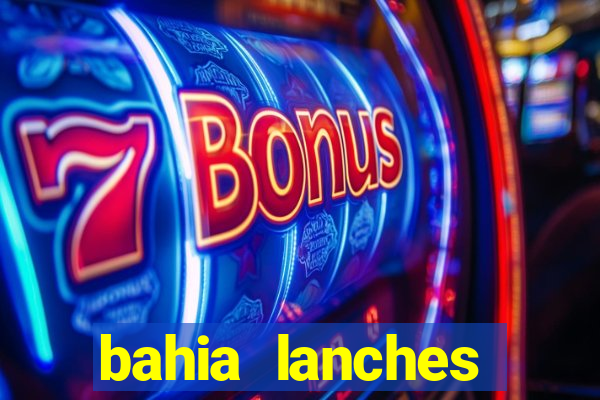 bahia lanches franca santa efigenia telefone